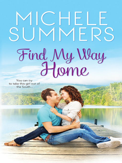 Title details for Find My Way Home by Michele Summers - Available